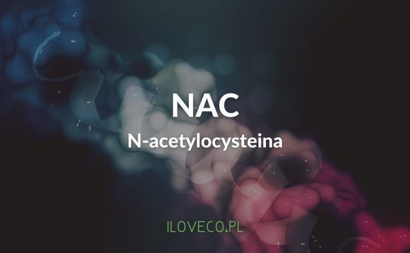 Acetylocysteina (NAC) i jej wpływ na organizm